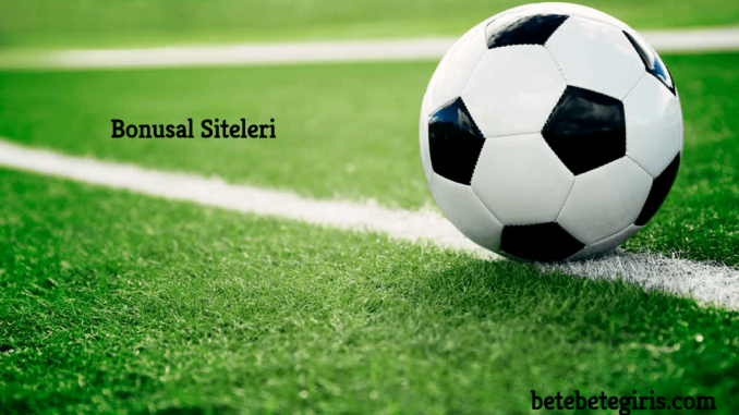 Bonusal Siteleri