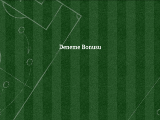 Deneme Bonusu